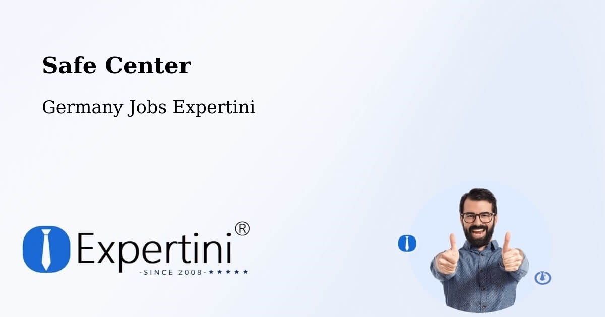 Safety Center – Holzkirchen - Germany Jobs Expertini